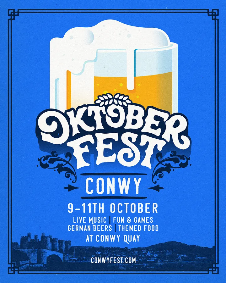 Oktoberfest Conwy poster: an overflowing beer stein above Oktoberfest lettering on royal blue, with Conwy Castle along the bottom. 9 to 11 October at Conwy Quay: live music, fun and games, German beers and themed food.